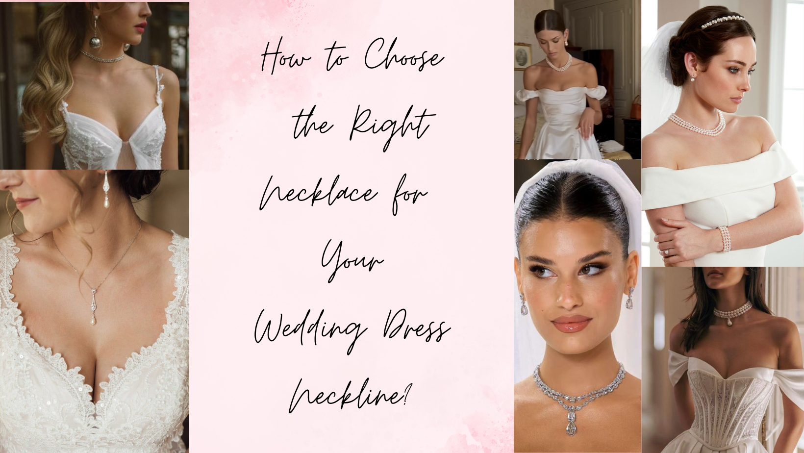 How to Choose the Right Necklace for Your Wedding Dress Neckline