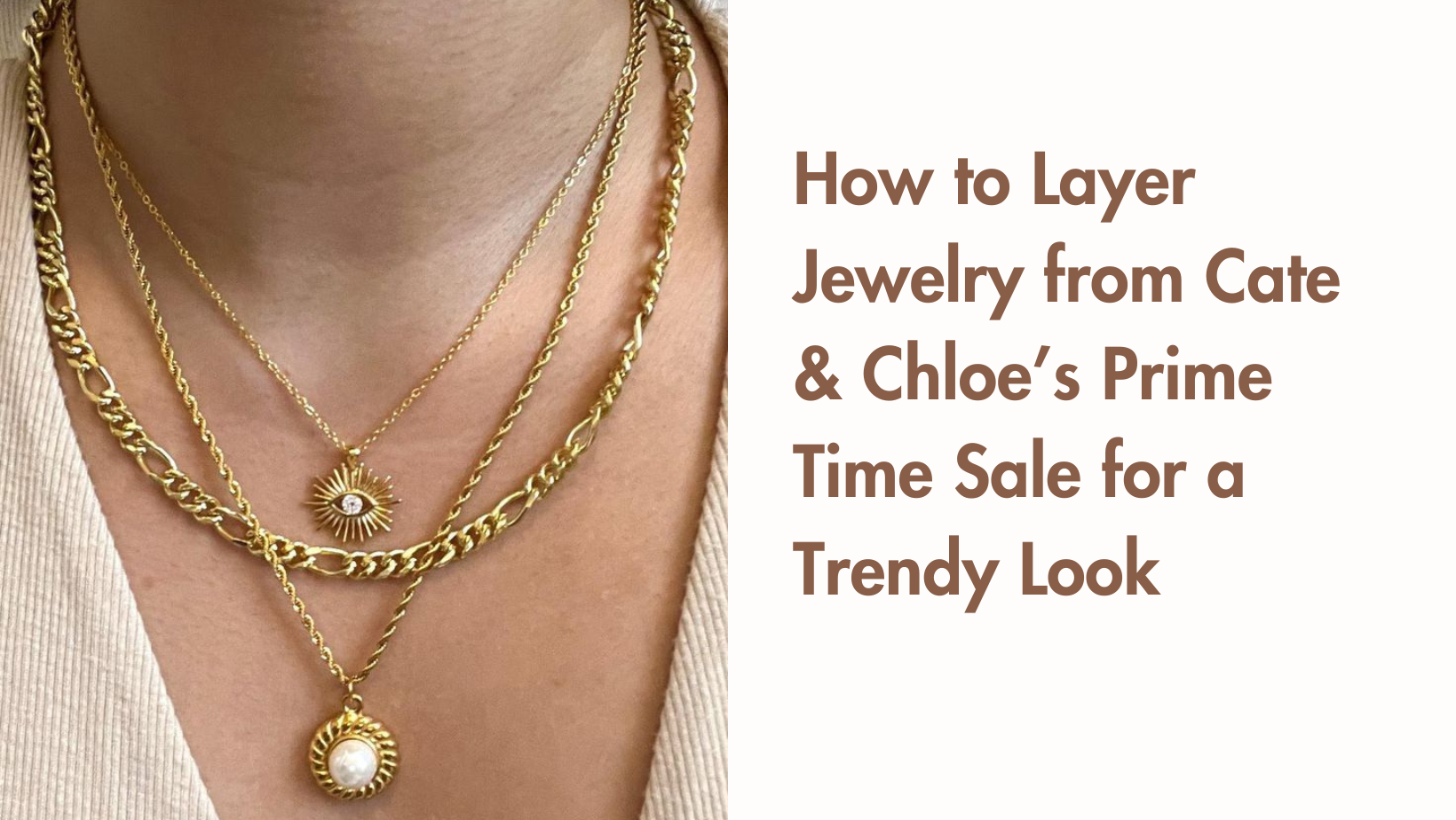 How to Layer Jewelry from Cate & Chloe’s Prime Time Sale for a Trendy Look